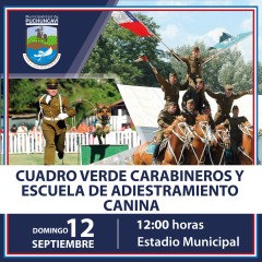 PRESENTACIÓN CUADRO VERDE DE CARABINEROS Y ESCUELA DE ADIESTRAMIENTO CANINA