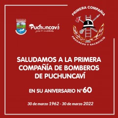 ANIVERSARIO 60 AÑOS PRIMERA COMPAÑÍA DE BOMBEROS DE PUCHUNCAVÍ