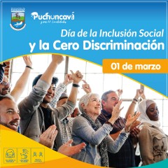 DÍA DE LA INCLUSIÓN SOCIAL Y LA CERO DISCRIMINACIÓN 